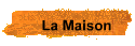 La Maison
